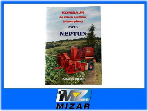 KATALOG KOMBAJNU DO ZBIORU BURAKÓW NEPTUN Z413-5166