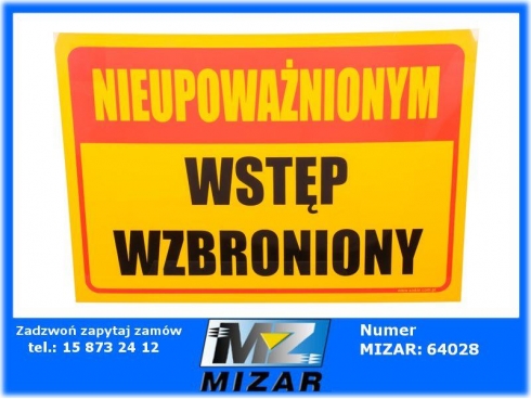 Tablica ostrzegawcza Nieupoważnionym Wstęp Wzbroniony 35x25cm PCV-65806